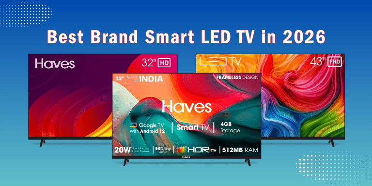 Buy Best Quality Smart LED TV, Android TV, 4K UHD TV Online