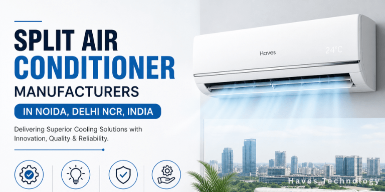 Split Air Conditioner Manufacturers in Noida, Delhi NCR, India